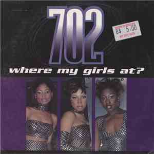 702 - Where My Girls At? download mp3