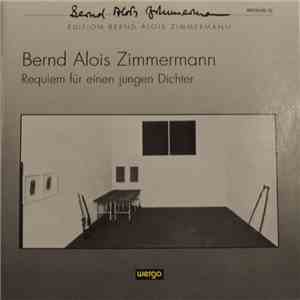 Bernd Alois Zimmermann - Requiem Für Einen Jungen Dichter download mp3