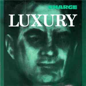 Charge - Luxury download mp3