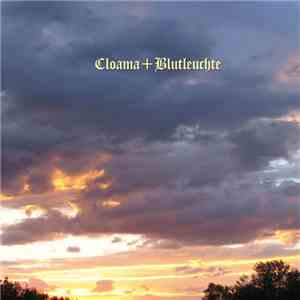 Cloama + Blutleuchte - Cloama + Blutleuchte mp3 download