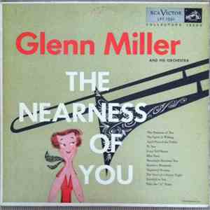 Glenn Miller And His Orchestra - The Nearness Of You download mp3