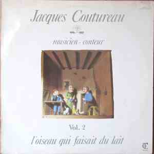 Jacques Coutureau - Vol. 2 - L'Oiseau Qui Faisait Du Lait mp3 download