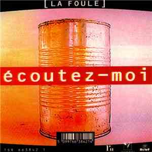 La Foule - Écoutez-moi download mp3