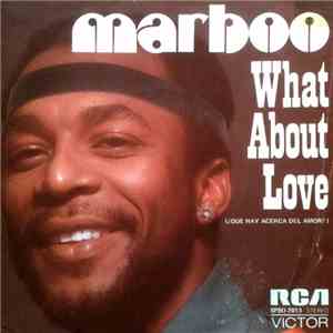 Marboo - What About Love download mp3