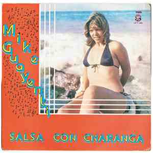 Mike Guayenti Y Su Combo - Salsa Con Charanga download mp3