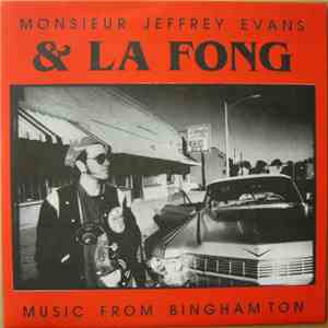 Monsieur Jeffrey Evans & La Fong  - Music From Binghamton download mp3