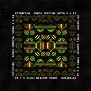 Petriform - Cross Section Parts I & II download mp3