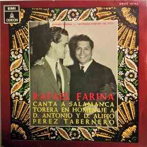 Rafael Farina - Canta A Salamanca Torera En Homenaje A D. Antonio Y D. Alipio Pérez Tabernero mp3 download