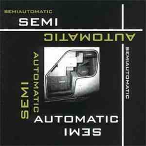 Semiautomatic - Semiautomatic download mp3