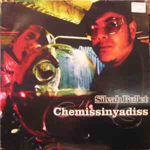 Silvah Bullet - Chemissinyadiss download mp3