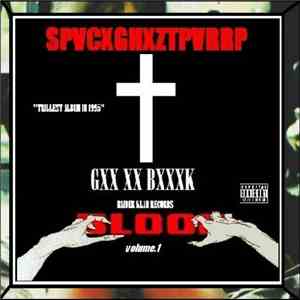 SpaceGhostPurrp - GXX XX BXXXK EP, Volume 1 download mp3