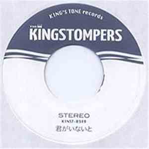 The Kingstompers - 君がいないと download mp3