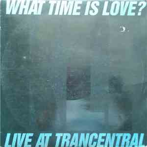 The KLF - What Time Is Love? (Live At Trancentral) download mp3