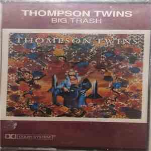 Thompson Twins - Big Trash download mp3
