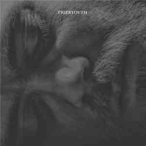 Tigeryouth - Tigeryouth download mp3