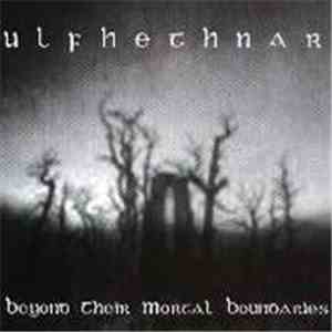Ulfhethnar  - Beyond Their Mortal Boundaries mp3 download