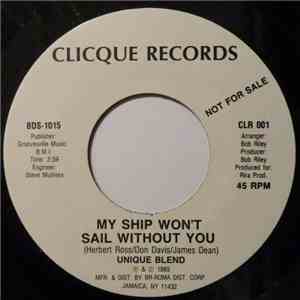 Unique Blend  - My Ship Won't Sail Without You / Waiting For You Baby download mp3