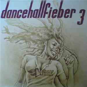 Various - Dancehallfieber Vol. 3 download mp3