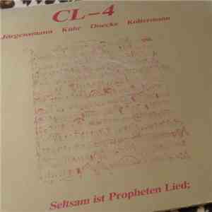 CL-4 - Seltsam Ist Propheten Lied download mp3