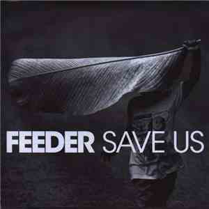 Feeder - Save Us download mp3