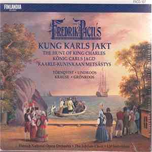 Fredrik Pacius / Finnish National Opera Orchestra, Ulf Söderblom - Kung Karls Jakt (The Hunt Of King Charles) mp3 download