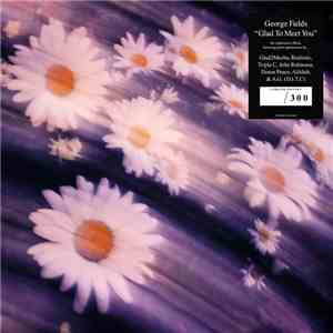 George Fields  - "Glad To Meet You" download mp3