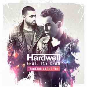 Hardwell & Jay Sean - Thinking About You mp3 download