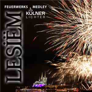 Lesiëm - Feuerwerks Medley (Kölner Lichter 2013) download mp3
