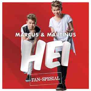 Marcus & Martinus - Hei - Fan Spesial download mp3