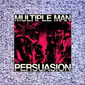 Multiple Man - Persuasion download mp3