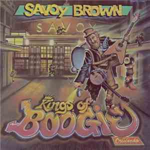 Savoy Brown - Kings Of Boogie download mp3