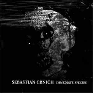 Sebastian Crnich - Immediate Species download mp3
