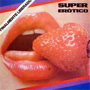 Super Erotico - Super Erotico download mp3