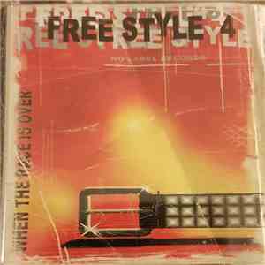 Various - Free Style 4 - When The Race Is Over download mp3