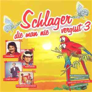 Various - Schlager Die Man Nie Vergisst 3 download mp3