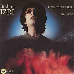 Brahim Izri - L'Enfant de la Terre download mp3
