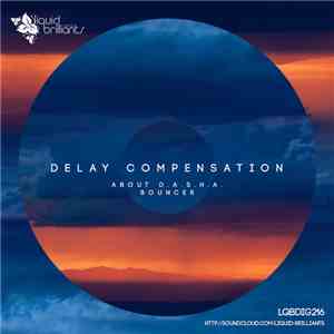 Delay Compensation - Bouncer download mp3