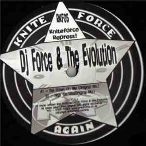 DJ Force & The Evolution - Fall Down On Me / High On Life download mp3