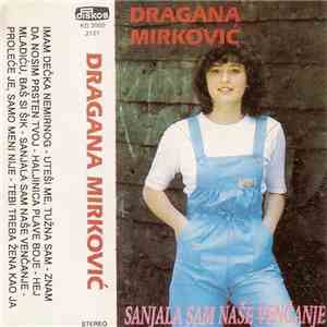Dragana Mirković - Sanjala Sam Naše Venčanje mp3 download