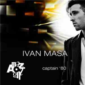 Ivan Masa - Captain '80 download mp3