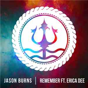 Jason Burns  Ft. Erica Dee - Remember download mp3