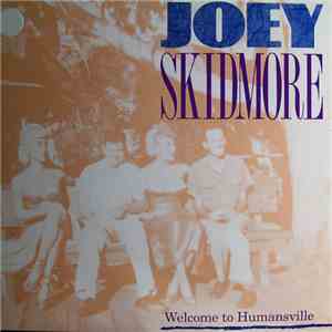 Joey Skidmore - Welcome To Humansville download mp3