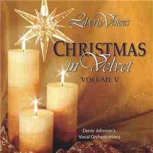 Liberty Voices - Christmas In Velvet Volume V mp3 download