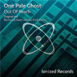 One Pale Ghost - Out Of Reach download mp3