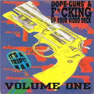 Various - Dope-Guns' & Fcking Up Your Video Deck Volume One download mp3