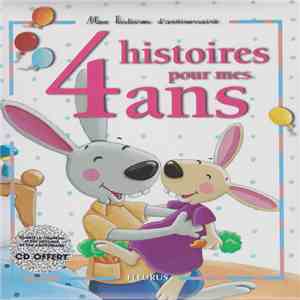 Various - Mes Histoires D' Anniversaire - 4 Histoires Pour Mes 4 Ans download mp3