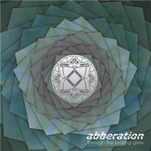 Abberation - Through The Looking Glass download mp3
