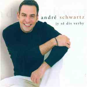 André Schwartz - Jy Sê Dis Verby download mp3