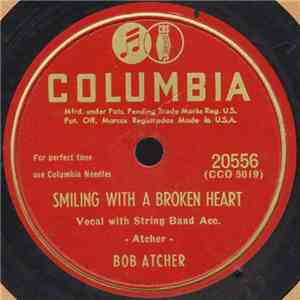 Bob Atcher - Smiling With A Broken Heart download mp3