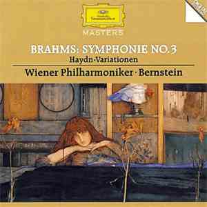 Brahms - Wiener Philharmoniker / Leonard Bernstein - Symphonie No.3 / Haydn-Variationen mp3 download